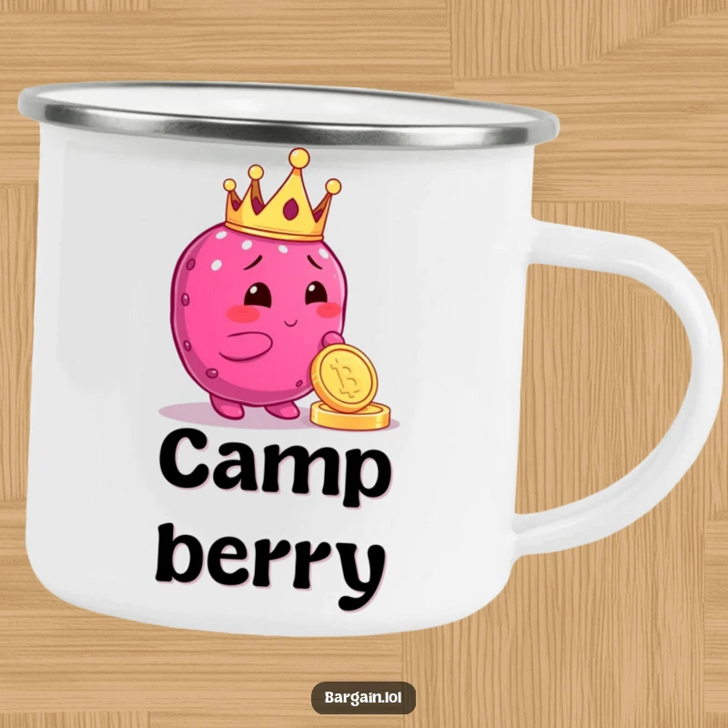 Funny camping mug featuring a plump berry character wearing a crown, admiring a shiny coin, built for rugged royal enjoyment.