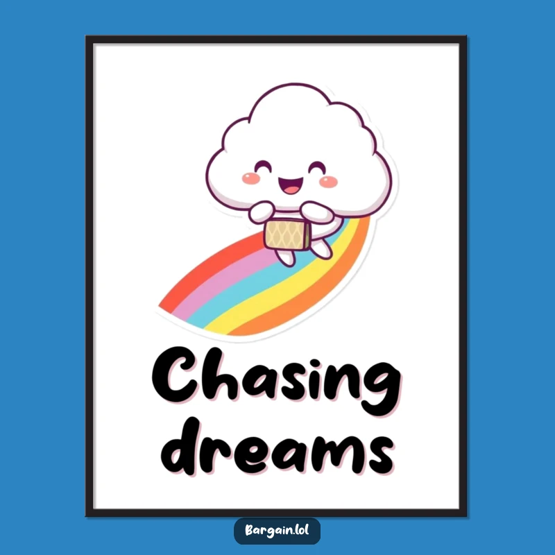 Funny Cloud Poster: Rainbow Dreams, Ideal Funny Gift Decor!