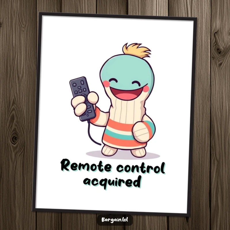 Funny sock puppet poster, triumphantly holding a lost remote control, wall art, celebrating victory, humorous funny gift.