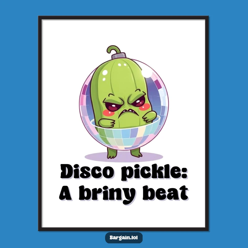 Funny Free Printable Wall Art: Grumpy Pickle Disco Ball Chaos