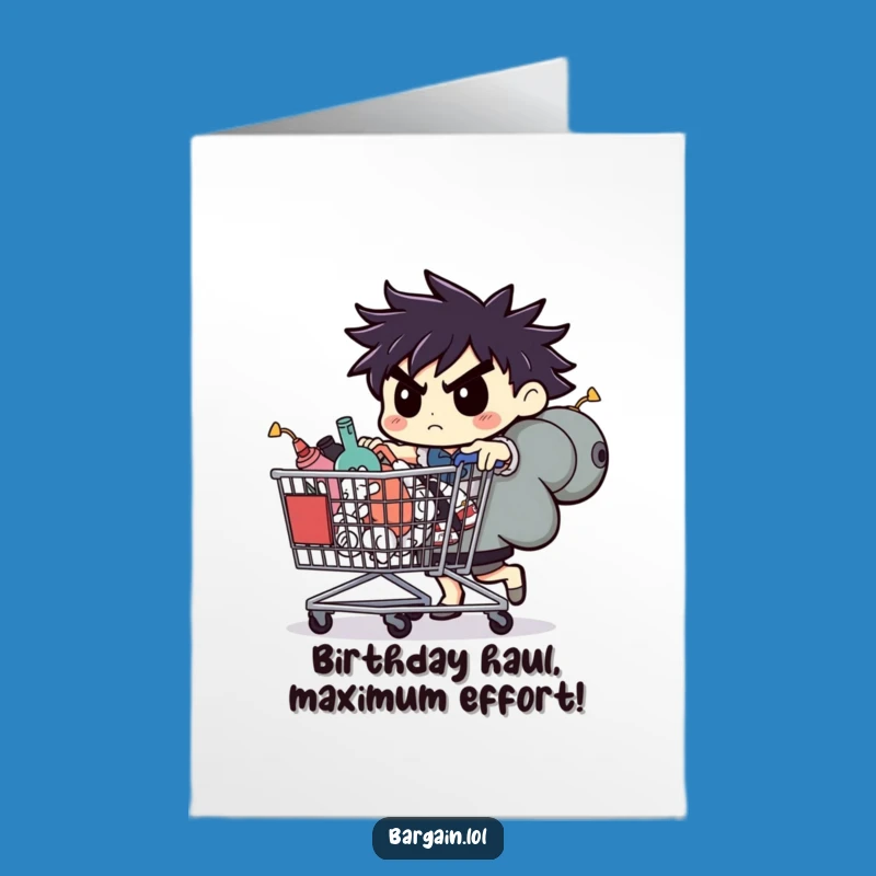 Free Printable Card: Birthday Haul! Funny Shopper Character Greeting, Downloadable Gift!