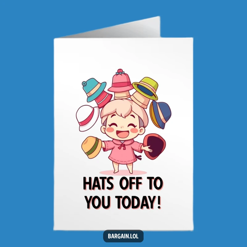 Free Printable Birthday Card: Juggling Hats Character, Funny Downloadable Gift