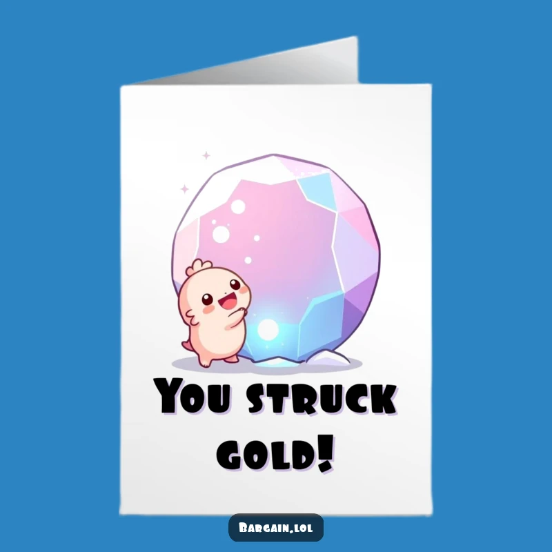 Free Printable Congrats Card: Tiny Creature Gem Discovery Humor for Any Occasion