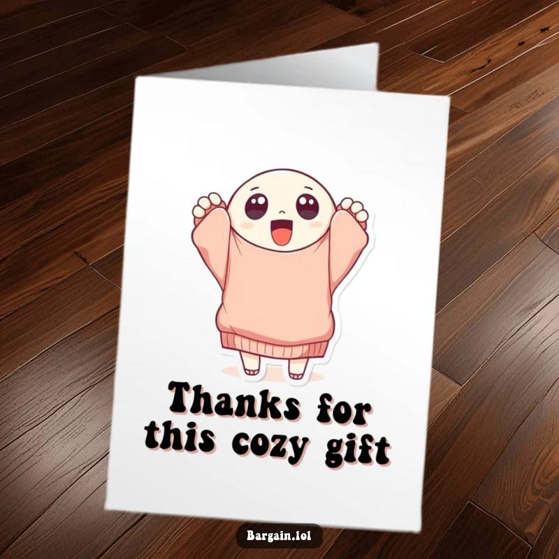 Funny free printable thank you card featuring a character thrilled with a large, worn sweater, perfect for expressing thanks.