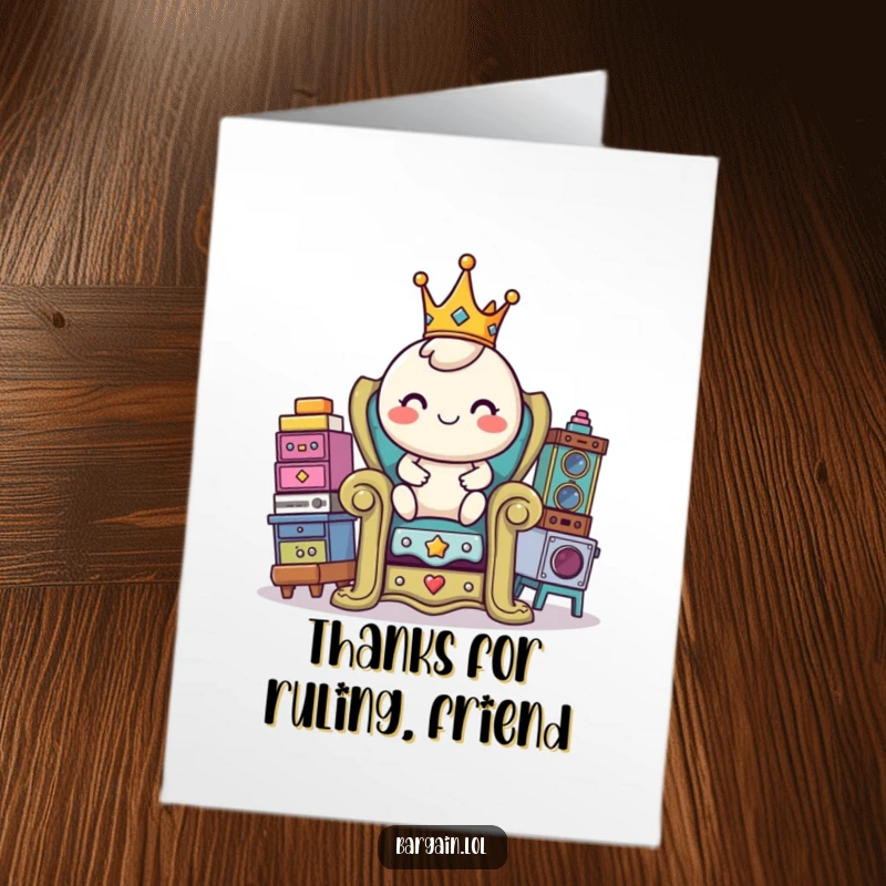 Funny Free Printable Thank You Card: Cheerful round character with crown on thrift throne, offering thanks.