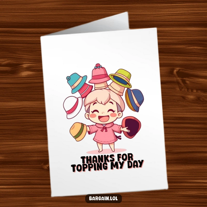 Funny Free Printable Thank You Card: Character with a big grin juggles a stack of colorful, quirky hats.