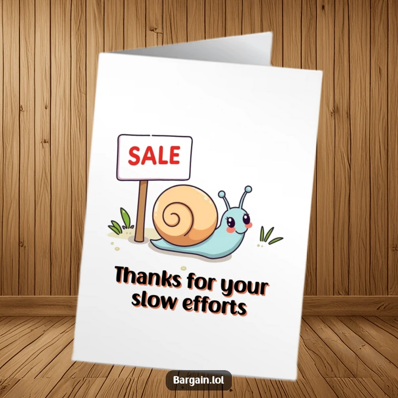 Funny Free Printable Thank You Card: A Kawaii snail moves happily towards a sale sign, conveying thanks with a slow, cheerful pace.